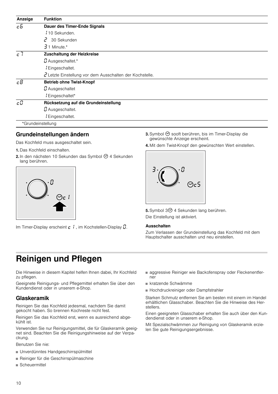 Grundeinstellungen ändern, Das kochfeld einschalten, Symbol 33 4 sekunden lang berühren | Ausschalten, Reinigen und pflegen, Glaskeramik | Neff T93T42N2MK User Manual | Page 10 / 52