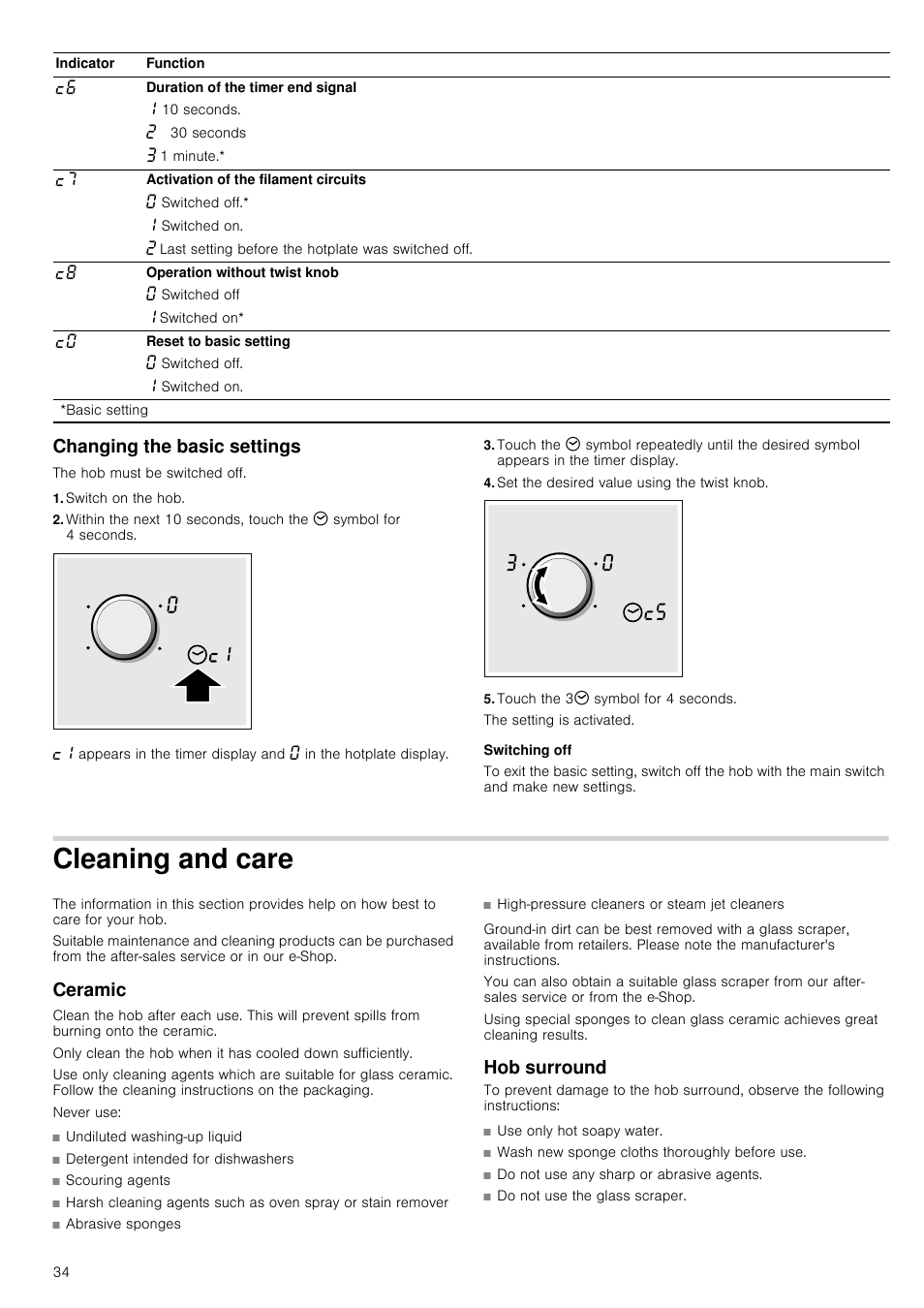 Changing the basic settings, Switch on the hob, Set the desired value using the twist knob | Touch the 33 symbol for 4 seconds, Switching off, Cleaning and care, Ceramic, Hob surround, E ceramic hob surround | Neff T93T42N2MK User Manual | Page 34 / 52