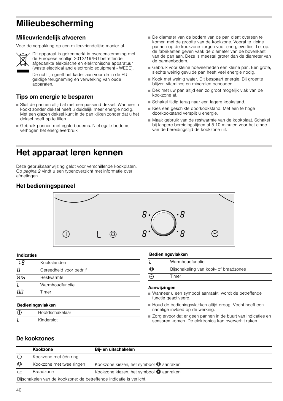 Milieubescherming, Milieuvriendelijk afvoeren, Tips om energie te besparen | Het apparaat leren kennen, Het bedieningspaneel, Aanwijzingen, De kookzones, Ennen | Neff T93T42N2MK User Manual | Page 40 / 52