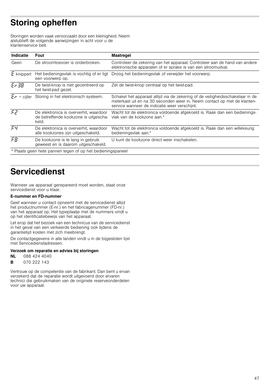 Storing opheffen, Servicedienst, Verzoek om reparatie en advies bij storingen | Vicedienst | Neff T93T42N2MK User Manual | Page 47 / 52