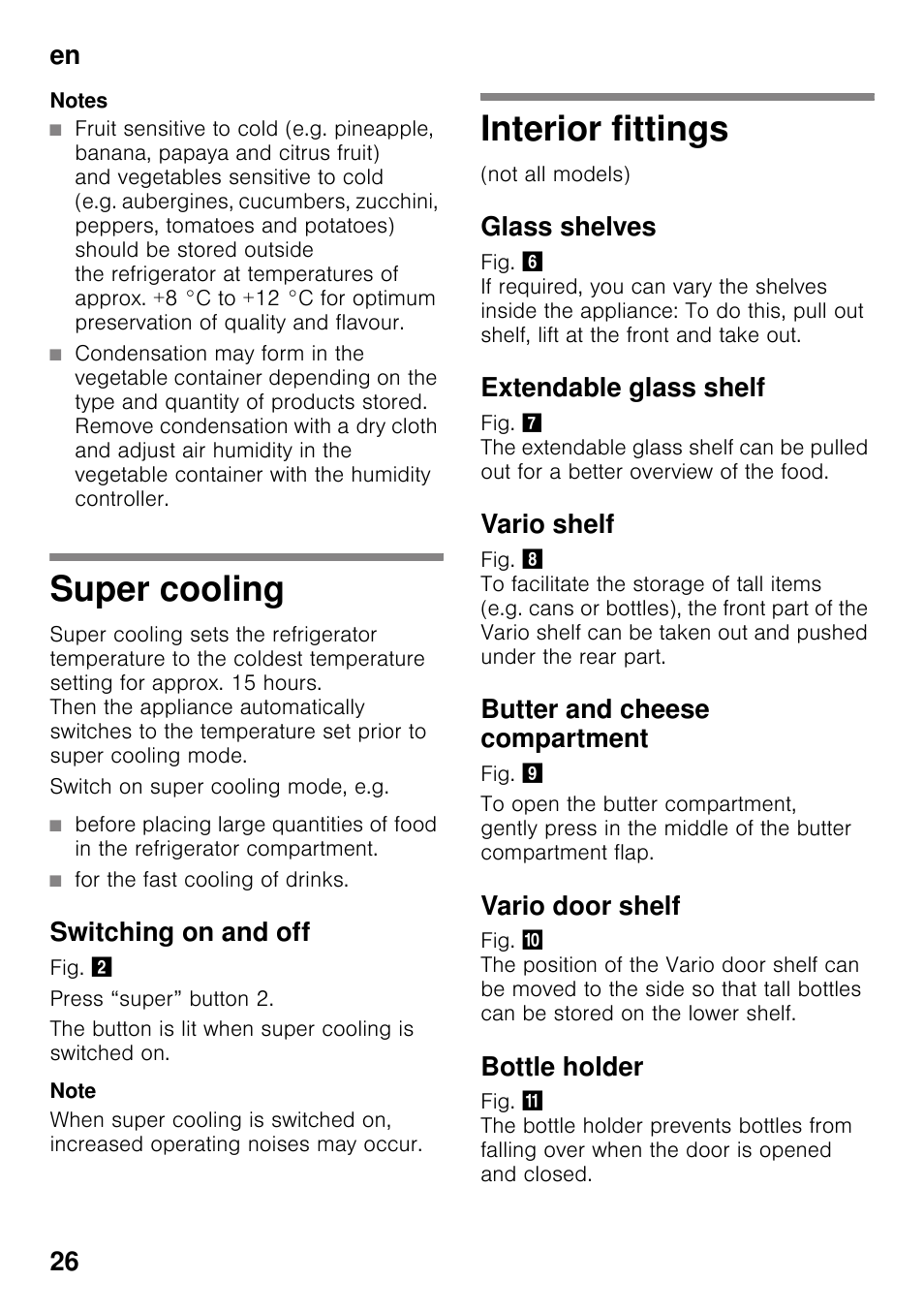 Notes, Super cooling, For the fast cooling of drinks | Switching on and off, Interior fittings, Glass shelves, Extendable glass shelf, Vario shelf, Butter and cheese compartment, Vario door shelf | Neff KI2223D40 User Manual | Page 26 / 83