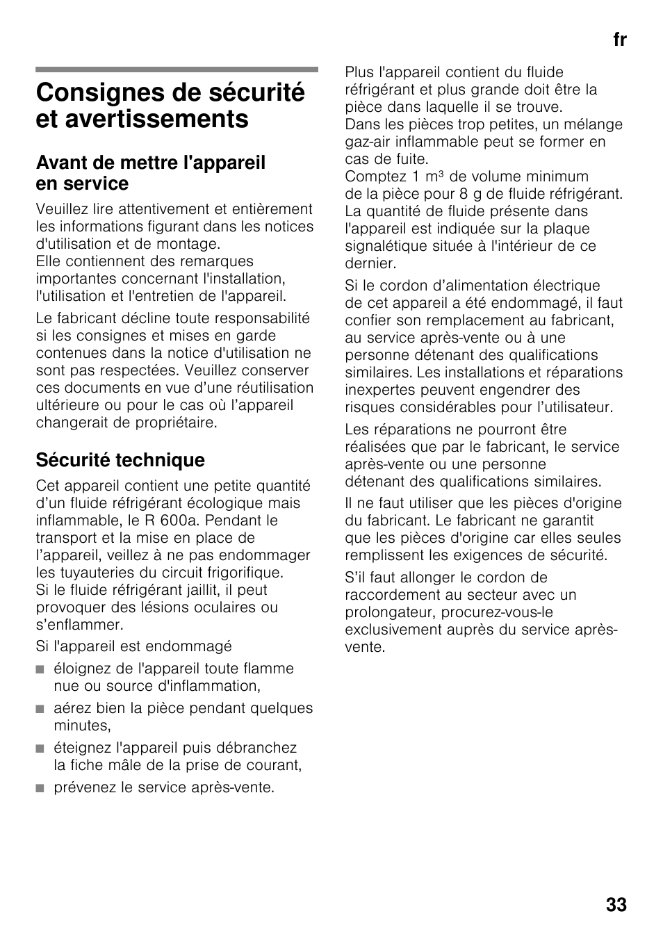Consignes de sécurité et avertissements, Avant de mettre l'appareil en service, Sécurité technique | Si l'appareil est endommagé, Aérez bien la pièce pendant quelques minutes, Prévenez le service après-vente, Et avertissements, Fr 33 | Neff KI2223D40 User Manual | Page 33 / 83