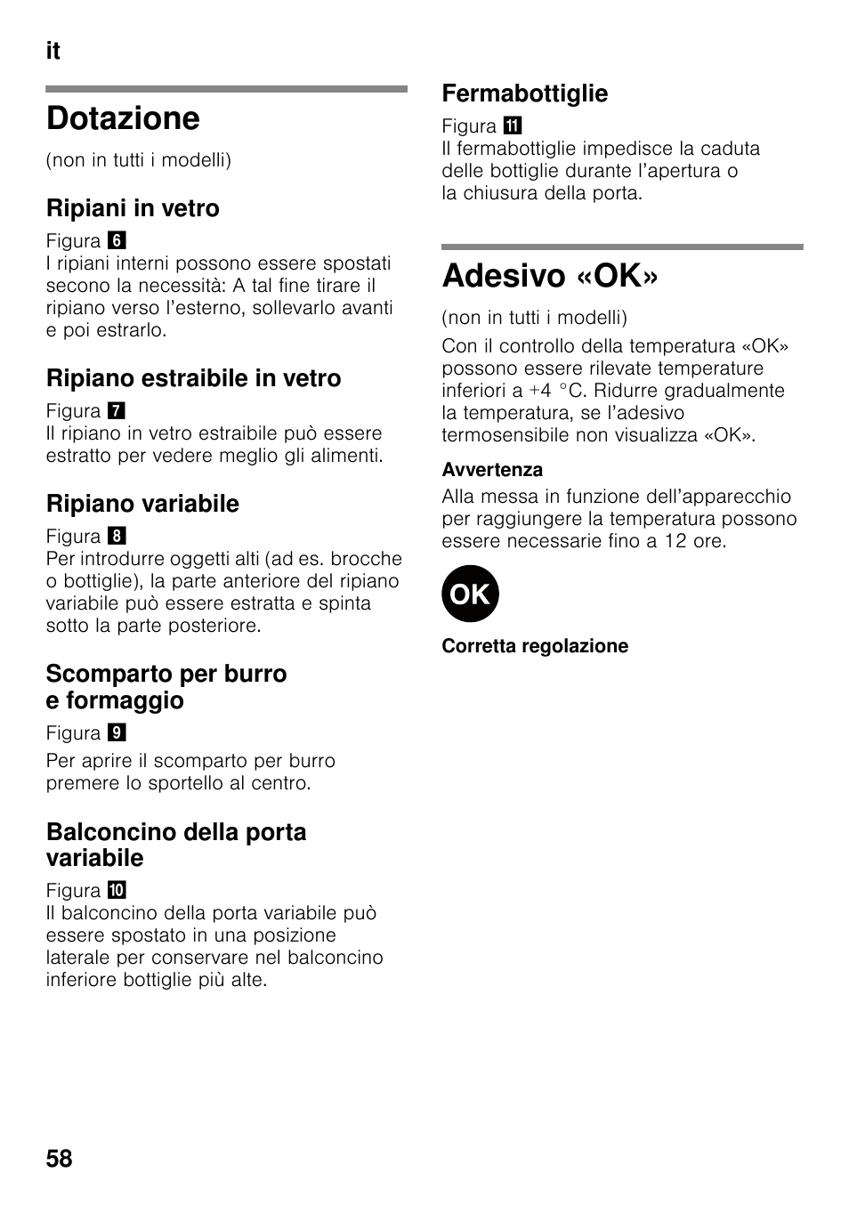 Dotazione, Ripiani in vetro, Ripiano estraibile in vetro | Ripiano variabile, Scomparto per burro e formaggio, Balconcino della porta variabile, Fermabottiglie, Adesivo «ok, Dotazione adesivo «ok, It 58 | Neff KI2223D40 User Manual | Page 58 / 83