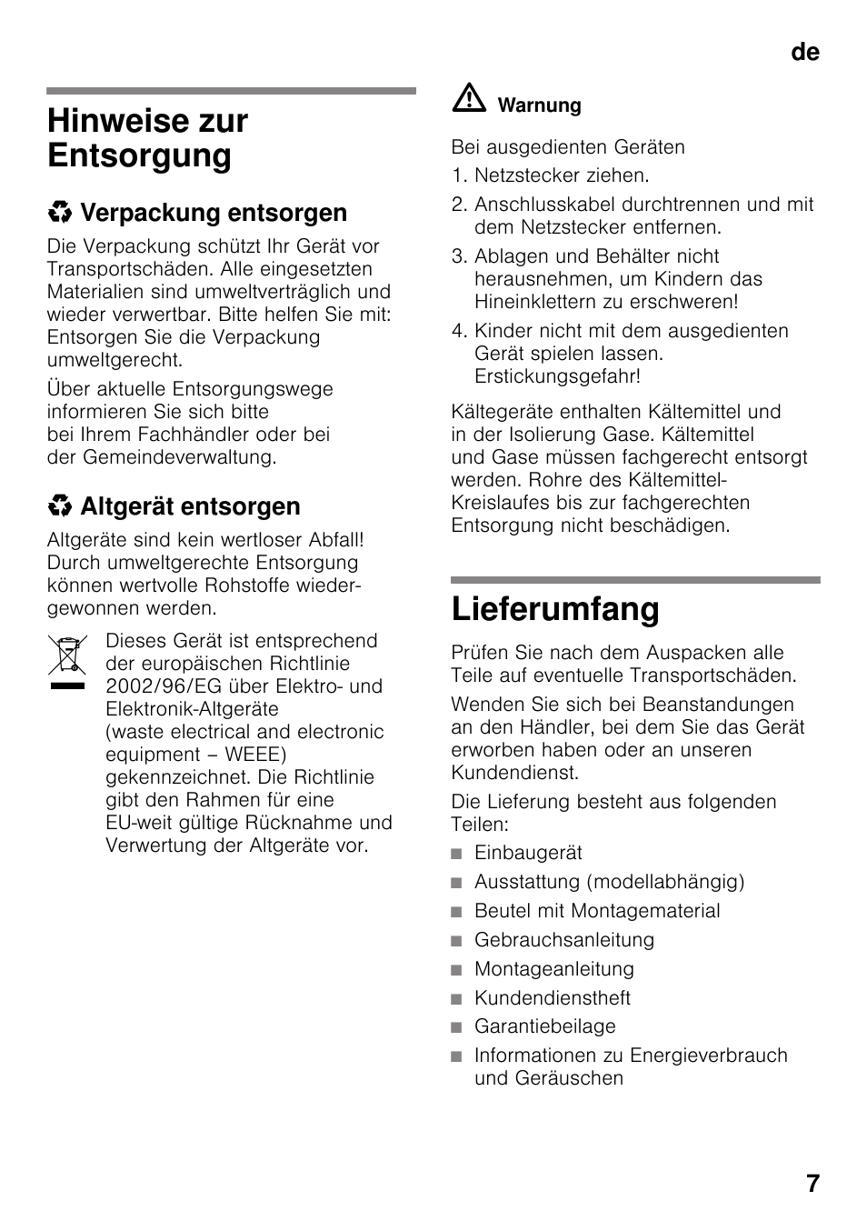 Hinweise zur entsorgung, Verpackung entsorgen, Altgerät entsorgen | Lieferumfang, Die lieferung besteht aus folgenden teilen, Einbaugerät, Ausstattung (modellabhängig), Beutel mit montagematerial, Gebrauchsanleitung, Montageanleitung | Neff KI2223D40 User Manual | Page 7 / 83