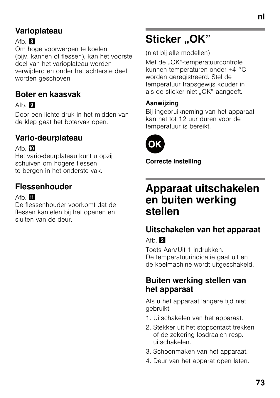 Varioplateau, Boter en kaasvak, Vario-deurplateau | Flessenhouder, Sticker „ok, Apparaat uitschakelen en buiten werking stellen, Uitschakelen van het apparaat, Buiten werking stellen van het apparaat, En buiten werking stellen, Nl 73 varioplateau | Neff KI2223D40 User Manual | Page 73 / 83