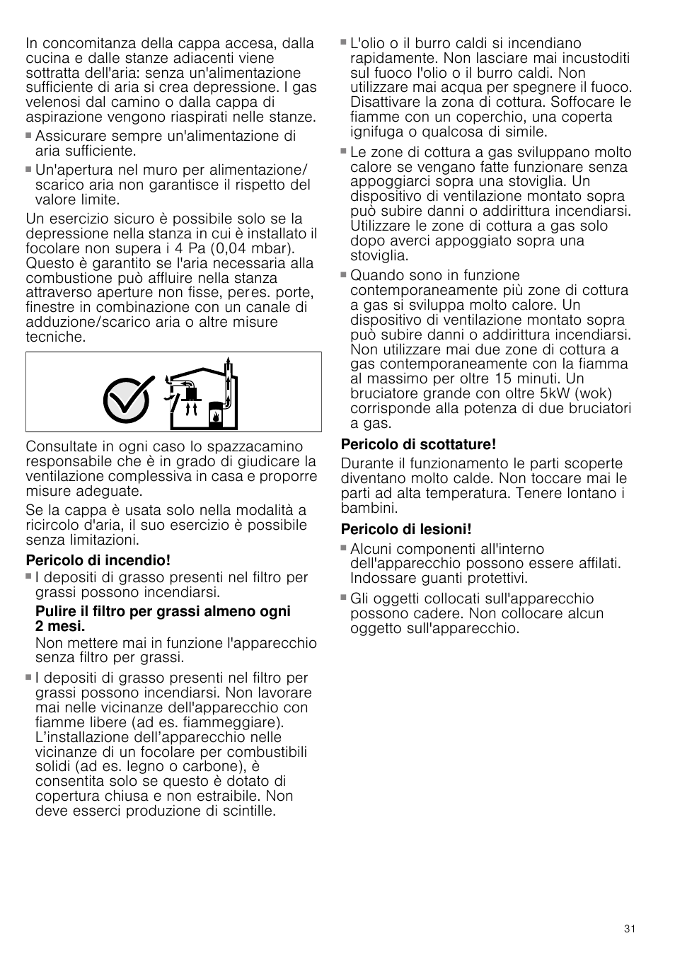 Pericolo di incendio, Pulire il filtro per grassi almeno ogni 2 mesi, Pericolo di scottature | Pericolo di lesioni | Neff D39E49S0 User Manual | Page 31 / 52