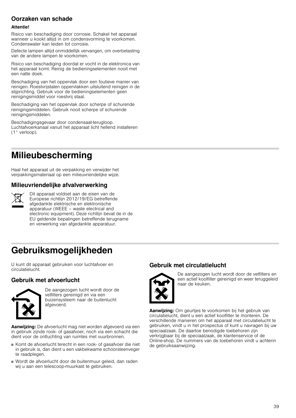 Oorzaken van schade, Attentie, Milieubescherming | Milieuvriendelijke afvalverwerking, Gebruiksmogelijkheden, Gebruik met afvoerlucht, Aanwijzing, Gebruik met circulatielucht | Neff D39E49S0 User Manual | Page 39 / 52