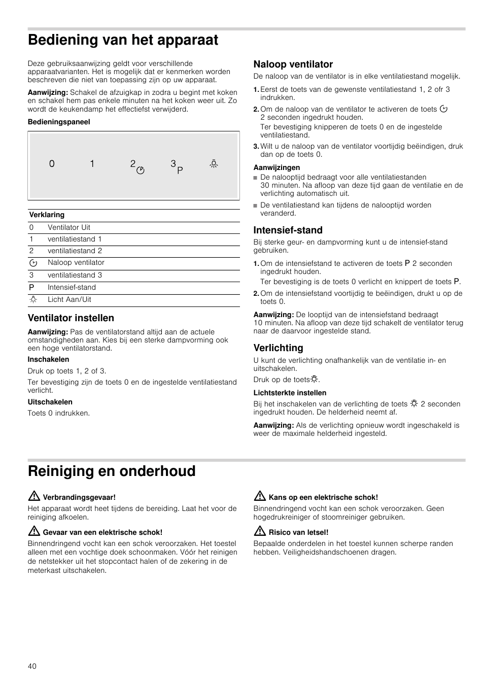 Bediening van het apparaat, Aanwijzing, Bedieningspaneel | Ventilator instellen, Naloop ventilator, Aanwijzingen, Intensief-stand, Verlichting, Reiniging en onderhoud, Verbrandingsgevaar | Neff D39E49S0 User Manual | Page 40 / 52