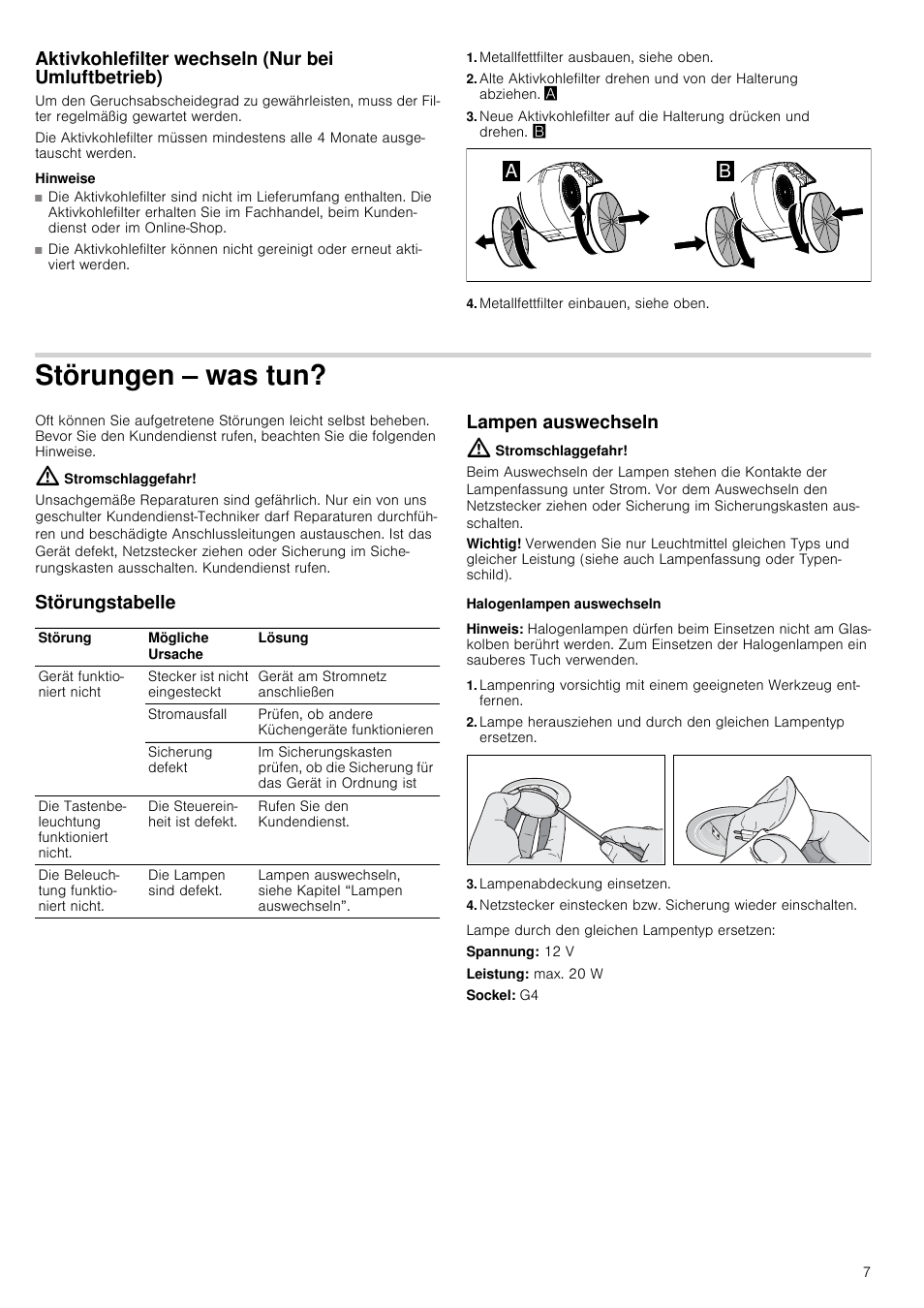 Aktivkohlefilter wechseln (nur bei umluftbetrieb), Hinweise, Metallfettfilter ausbauen, siehe oben | Metallfettfilter einbauen, siehe oben, Störungen – was tun, Stromschlaggefahr, Störungstabelle, Lampen auswechseln, Halogenlampen auswechseln, Hinweis | Neff D39E49S0 User Manual | Page 7 / 52