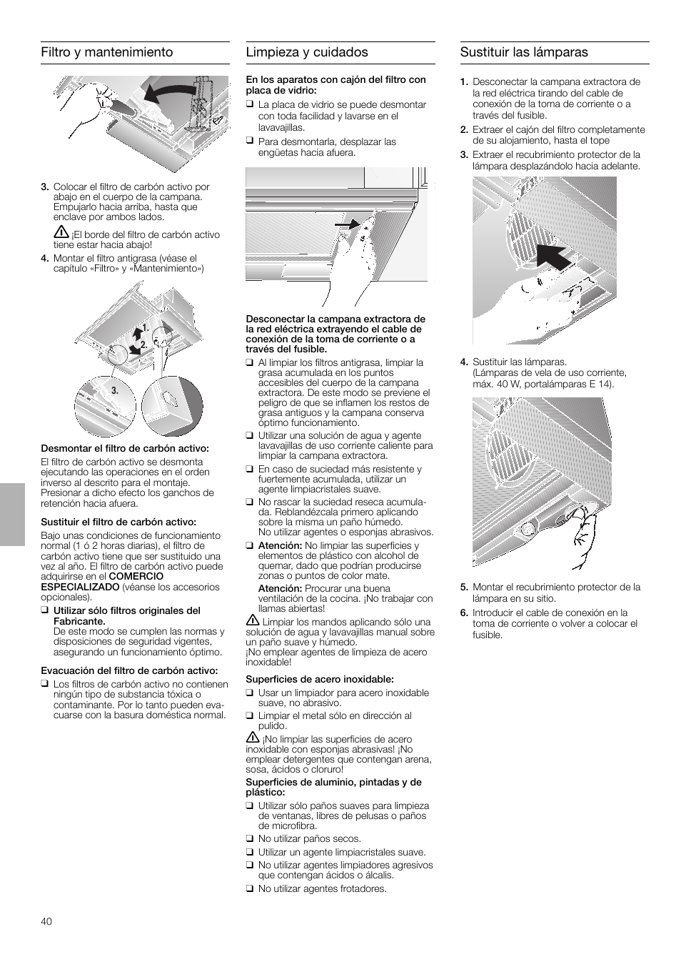 Filtro y mantenimiento, Limpieza y cuidados, Sustituir las lámparas | Neff D4654X0 User Manual | Page 40 / 56