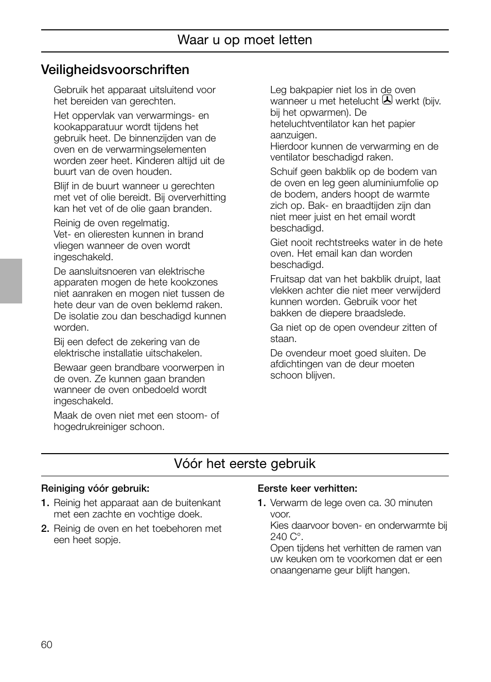 Waar u op moet letten veiligheidsvoorschriften, Vóór het eerste gebruik | Neff B132 User Manual | Page 60 / 124