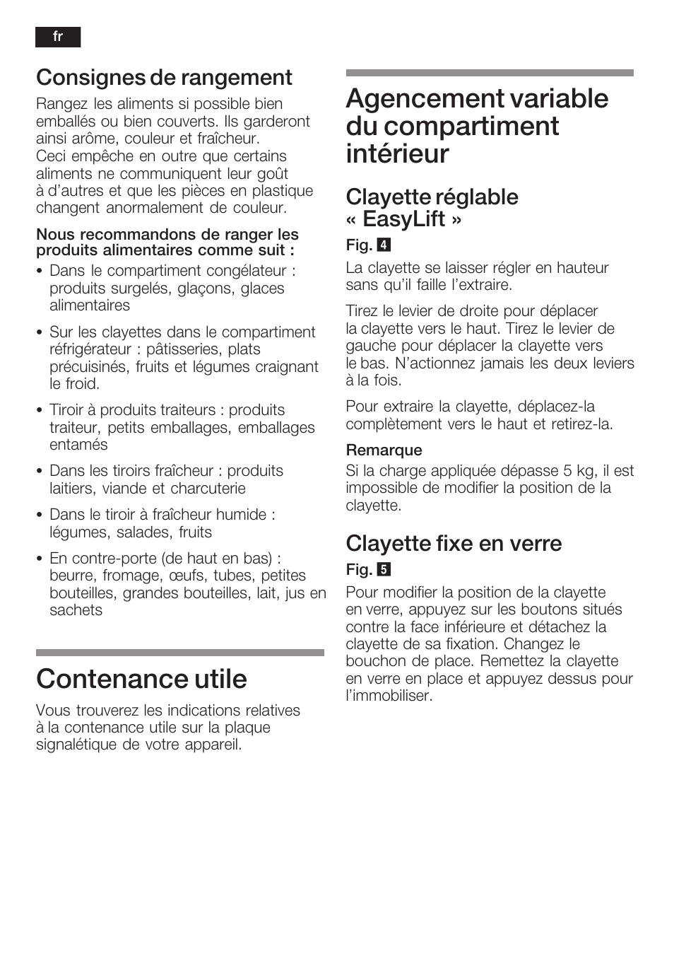 Contenance utile, Agencement variable du compartiment intérieur, Consignes de rangement | Clayette réglable « easylift, Clayette fixe en verre | Neff K8225X0 User Manual | Page 46 / 104