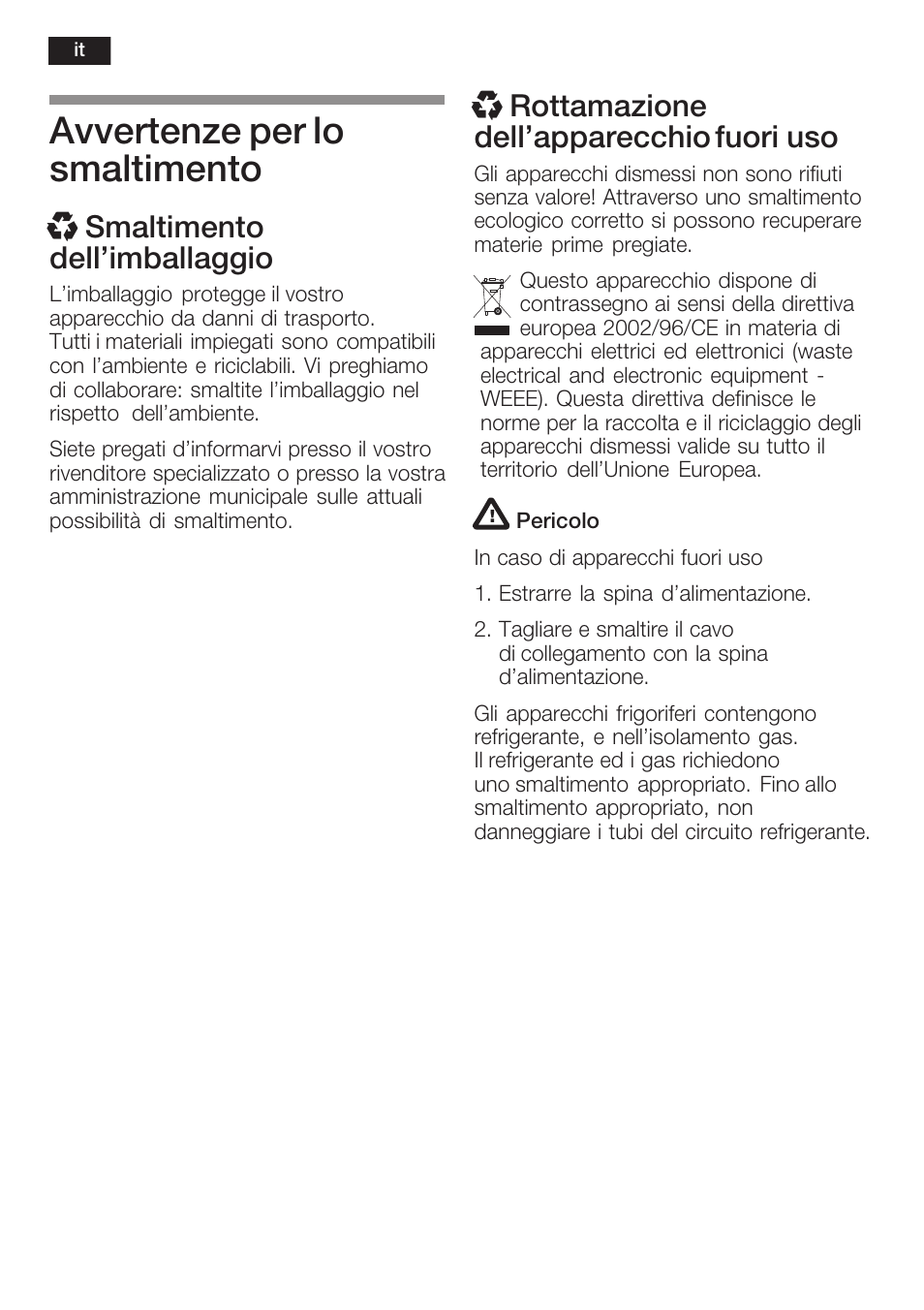 Avvertenze per lo smaltimento, X smaltimento dell'imballaggio, X rottamazione dell'apparecchio fuori uso | Neff K8225X0 User Manual | Page 60 / 104