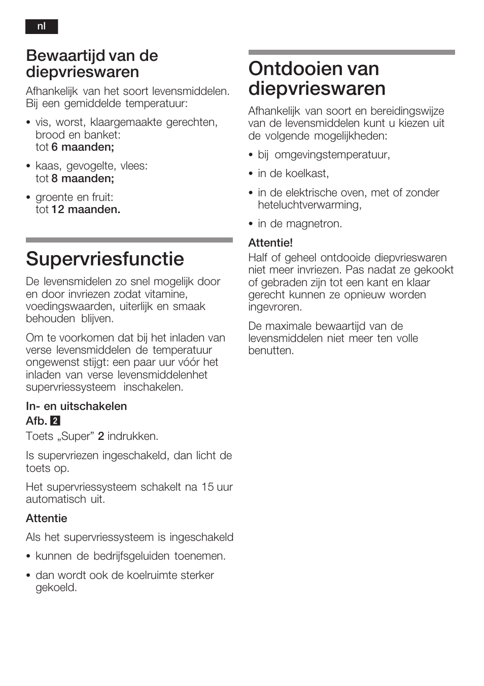 Supervriesfunctie, Ontdooien van diepvrieswaren, Bewaartijd van de diepvrieswaren | Neff K8225X0 User Manual | Page 92 / 104