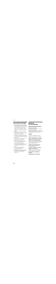 Economies d’énergie, Utilisez le cas échéant une plaque isolante, Bruits de fonctionnement | Bruits parfaitement normaux, Bourdonnement sourd, Clapotis, sifflement léger ou gargouillis, Le fluide frigorigène circule dans les tuyaux, Cliquetis, Éviter la génération de bruits, L'appareil ne repose pas d'aplomb | Neff K3664X8 User Manual | Page 52 / 95