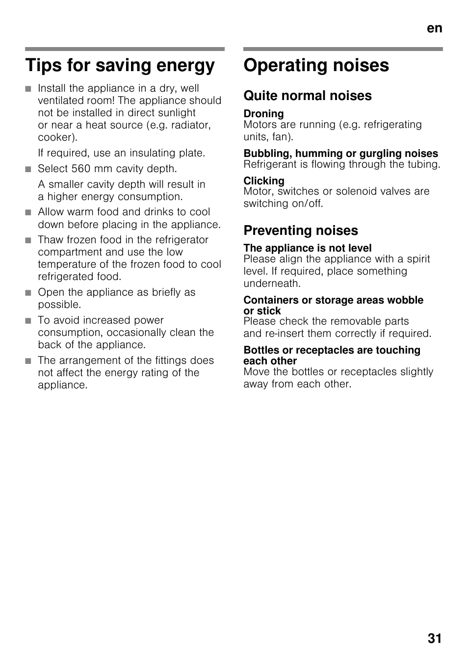 Tips for saving energy, Operating noises, Quite normal noises | Droning, Bubbling, humming or gurgling noises, Clicking, Preventing noises, The appliance is not level, Containers or storage areas wobble or stick, Bottles or receptacles are touching each other | Neff KI8513D30 User Manual | Page 31 / 87