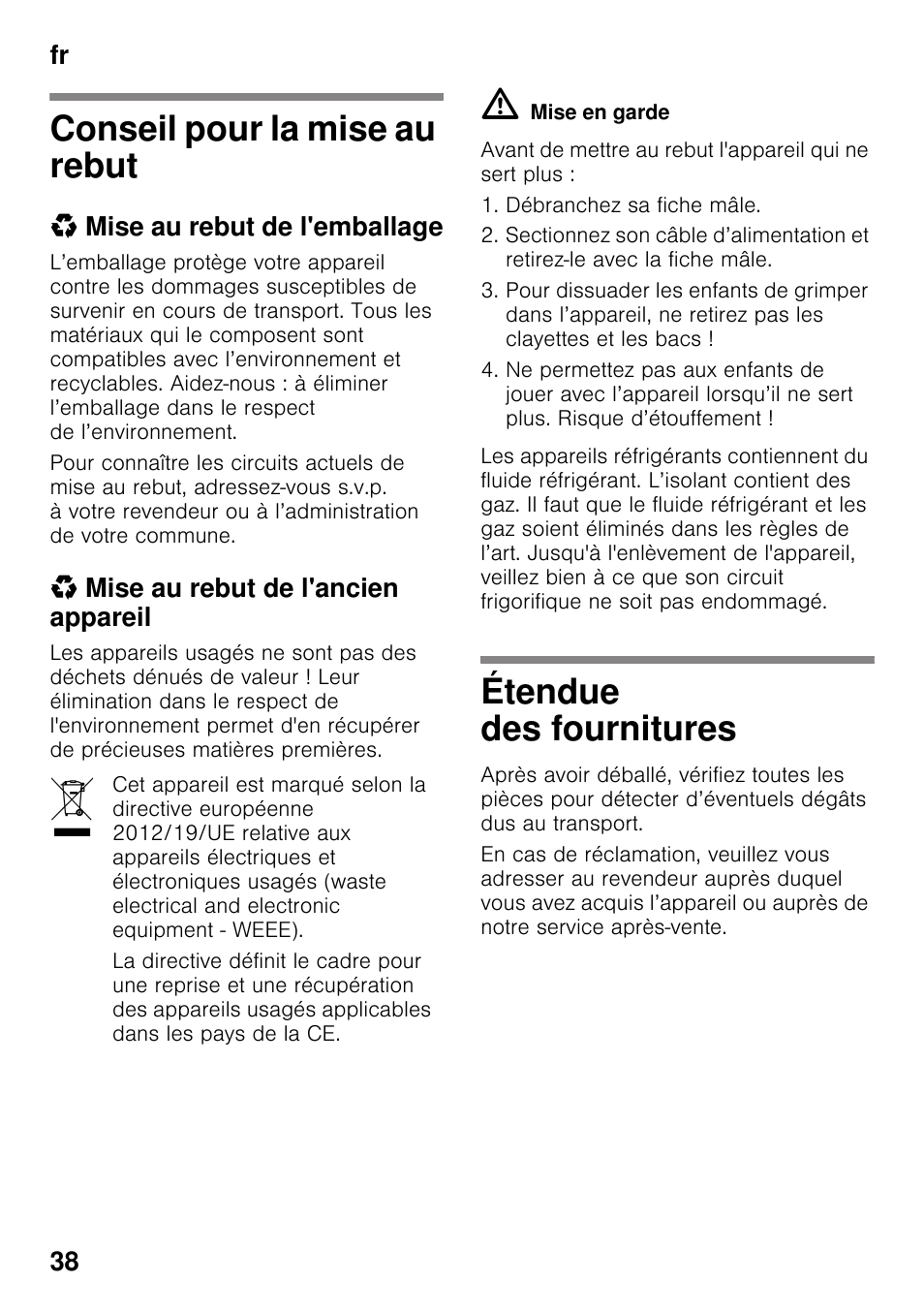 Conseil pour la mise au rebut, Mise au rebut de l'emballage, Mise au rebut de l'ancien appareil | Étendue des fournitures, Fr 38 | Neff KI8513D30 User Manual | Page 38 / 87