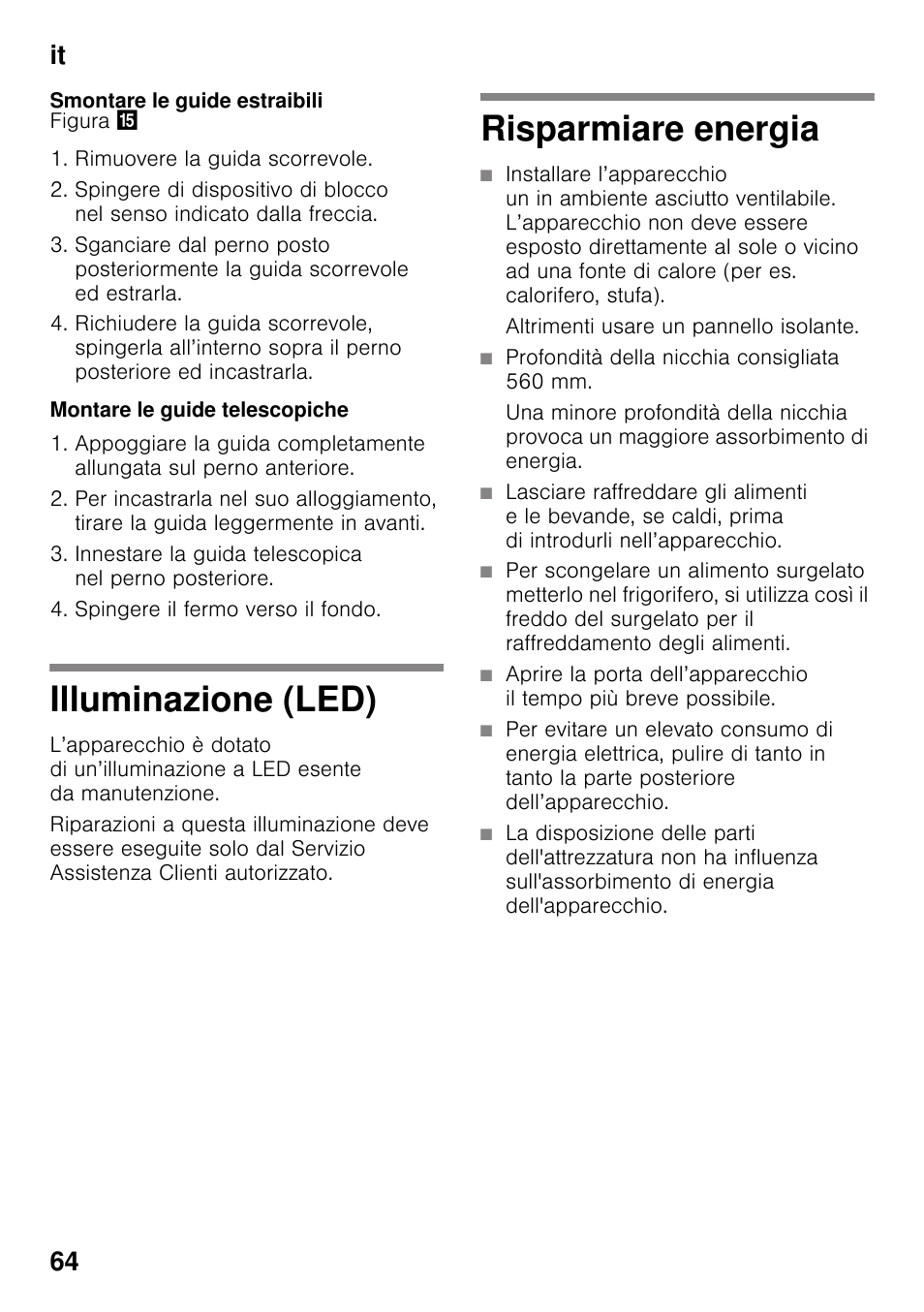 Smontare le guide estraibili, Montare le guide telescopiche, Illuminazione (led) | Risparmiare energia, Illuminazione (led) risparmiare energia, It 64 | Neff KI8513D30 User Manual | Page 64 / 87