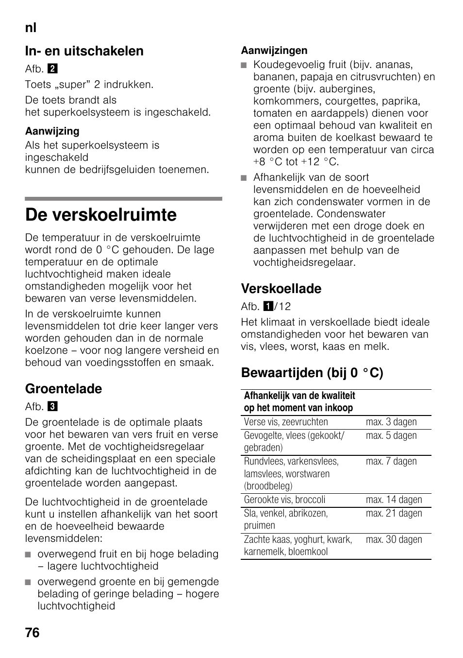 In- en uitschakelen, De verskoelruimte, Groentelade | Verskoellade, Bewaartijden (bij 0 °c), Nl 76 in- en uitschakelen | Neff KI8513D30 User Manual | Page 76 / 87