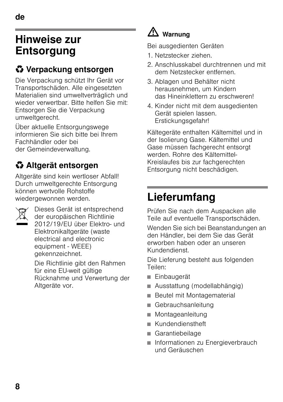 Hinweise zur entsorgung, Verpackung entsorgen, Altgerät entsorgen | Lieferumfang, Hinweise zur entsorgung lieferumfang, De 8 | Neff KI8513D30 User Manual | Page 8 / 87