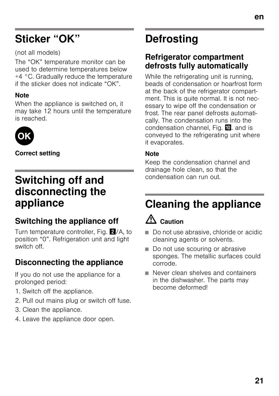 Sticker “ok, Switching off and disconnecting the appliance, Switching the appliance off | Disconnecting the appliance, Defrosting, Cleaning the appliance, The appliance defrosting cleaning the appliance, En 21 | Neff K4316X8 User Manual | Page 21 / 62