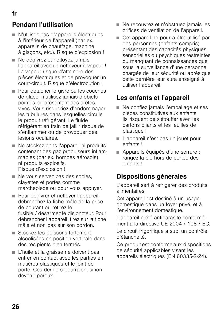 Pendant l’utilisation, Les enfants et l’appareil, Dispositions générales | Fr 26 pendant l’utilisation | Neff K4316X8 User Manual | Page 26 / 62