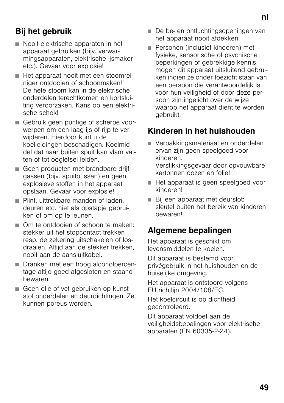 Bij het gebruik, Kinderen in het huishouden, Algemene bepalingen | Nl 49 bij het gebruik | Neff K4316X8 User Manual | Page 49 / 62