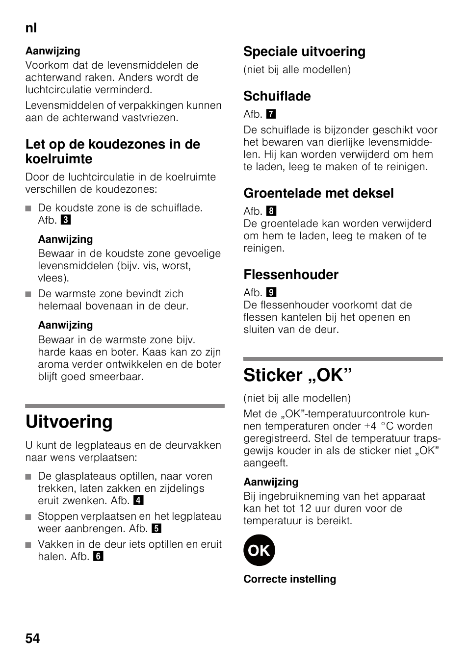 Let op de koudezones in de koelruimte, Uitvoering, Speciale uitvoering | Schuiflade, Groentelade met deksel, Flessenhouder, Sticker „ok, Uitvoering sticker „ok, Nl 54 | Neff K4316X8 User Manual | Page 54 / 62