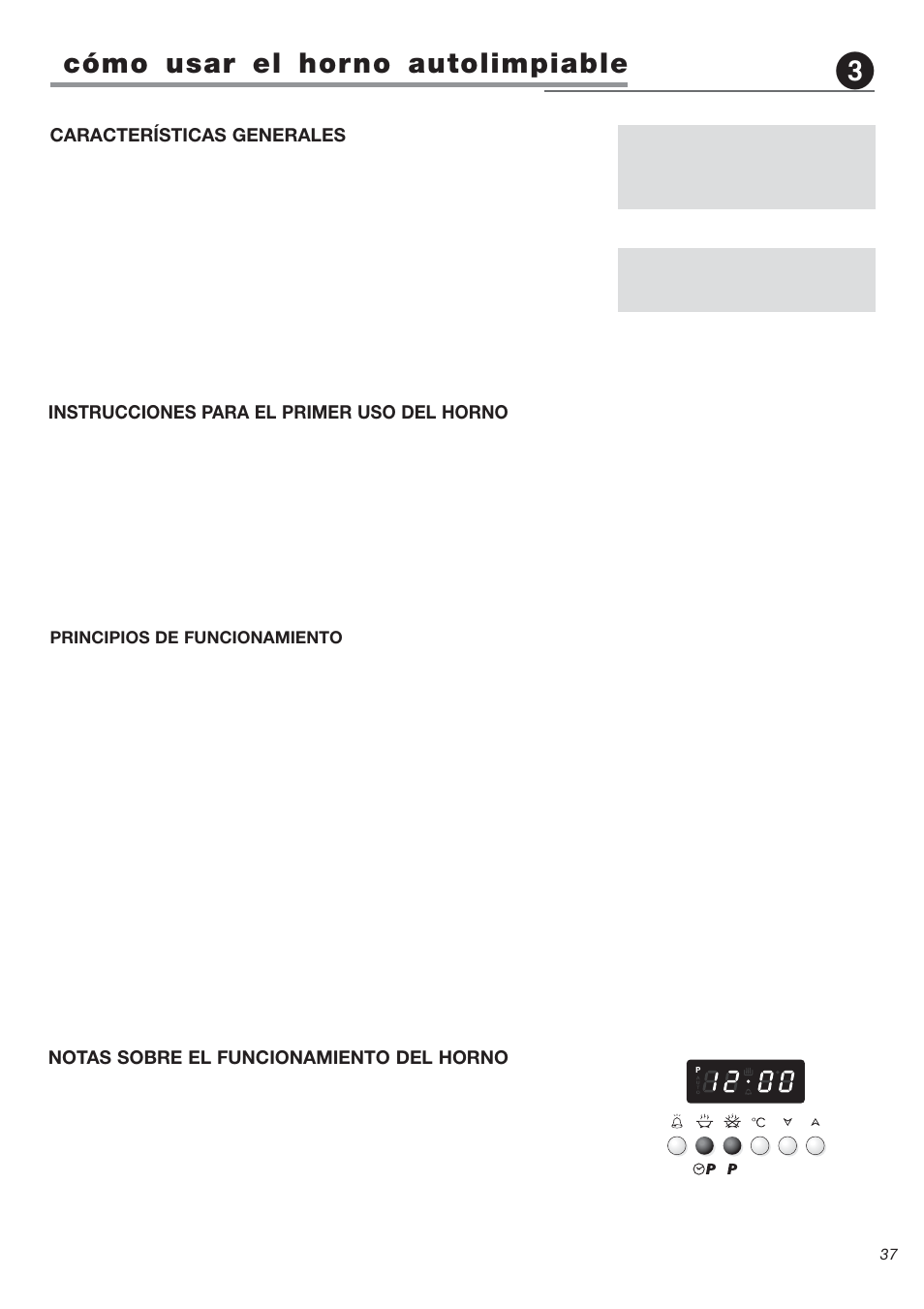 Cómo usar el horno autolimpiable, Instrucciones para el primer uso del horno, Características generales | Notas sobre el funcionamiento del horno, Principios de funcionamiento | Avanti DGE 2403 SC User Manual | Page 37 / 56