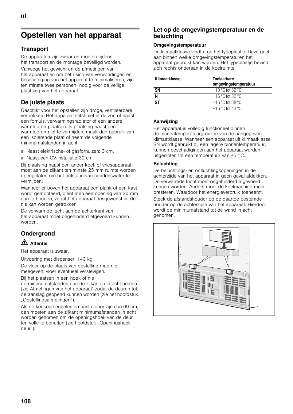 Opstellen van het apparaat, Transport, De juiste plaats | Ondergrond, Let op de omgevingstemperatuur en de beluchting, Omgevingstemperatuur, Beluchting, Nl 108 | Neff K5920D1 User Manual | Page 108 / 129