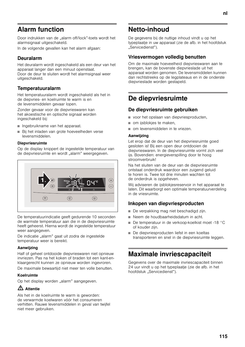 Alarm function, Deuralarm, Temperatuuralarm | Diepvriesruimte, Koelruimte, Netto-inhoud, Vriesvermogen volledig benutten, De diepvriesruimte, De diepvriesruimte gebruiken, Inkopen van diepvriesproducten | Neff K5920D1 User Manual | Page 115 / 129