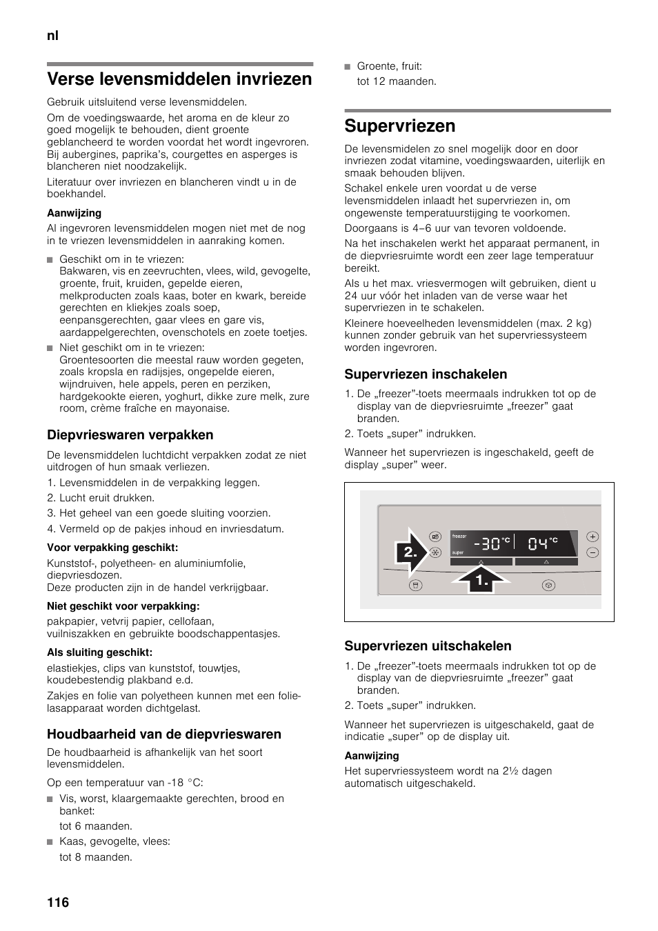 Verse levensmiddelen invriezen, Diepvrieswaren verpakken, Voor verpakking geschikt | Niet geschikt voor verpakking, Als sluiting geschikt, Houdbaarheid van de diepvrieswaren, Supervriezen, Supervriezen inschakelen, Supervriezen uitschakelen, Verse levensmiddelen invriezen supervriezen | Neff K5920D1 User Manual | Page 116 / 129