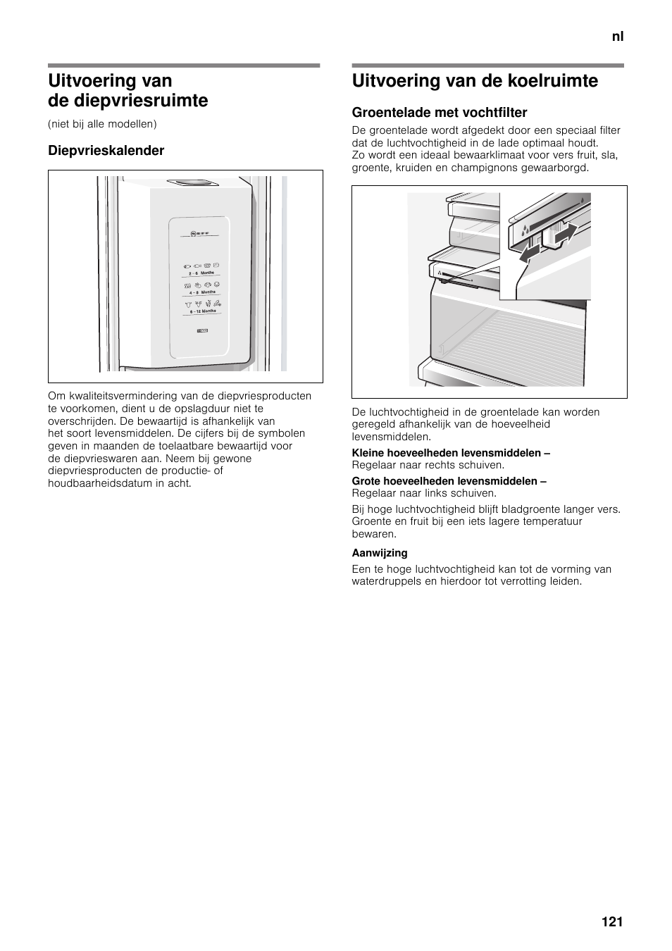 Uitvoering van de diepvriesruimte, Diepvrieskalender, Uitvoering van de koelruimte | Groentelade met vochtfilter | Neff K5920D1 User Manual | Page 121 / 129