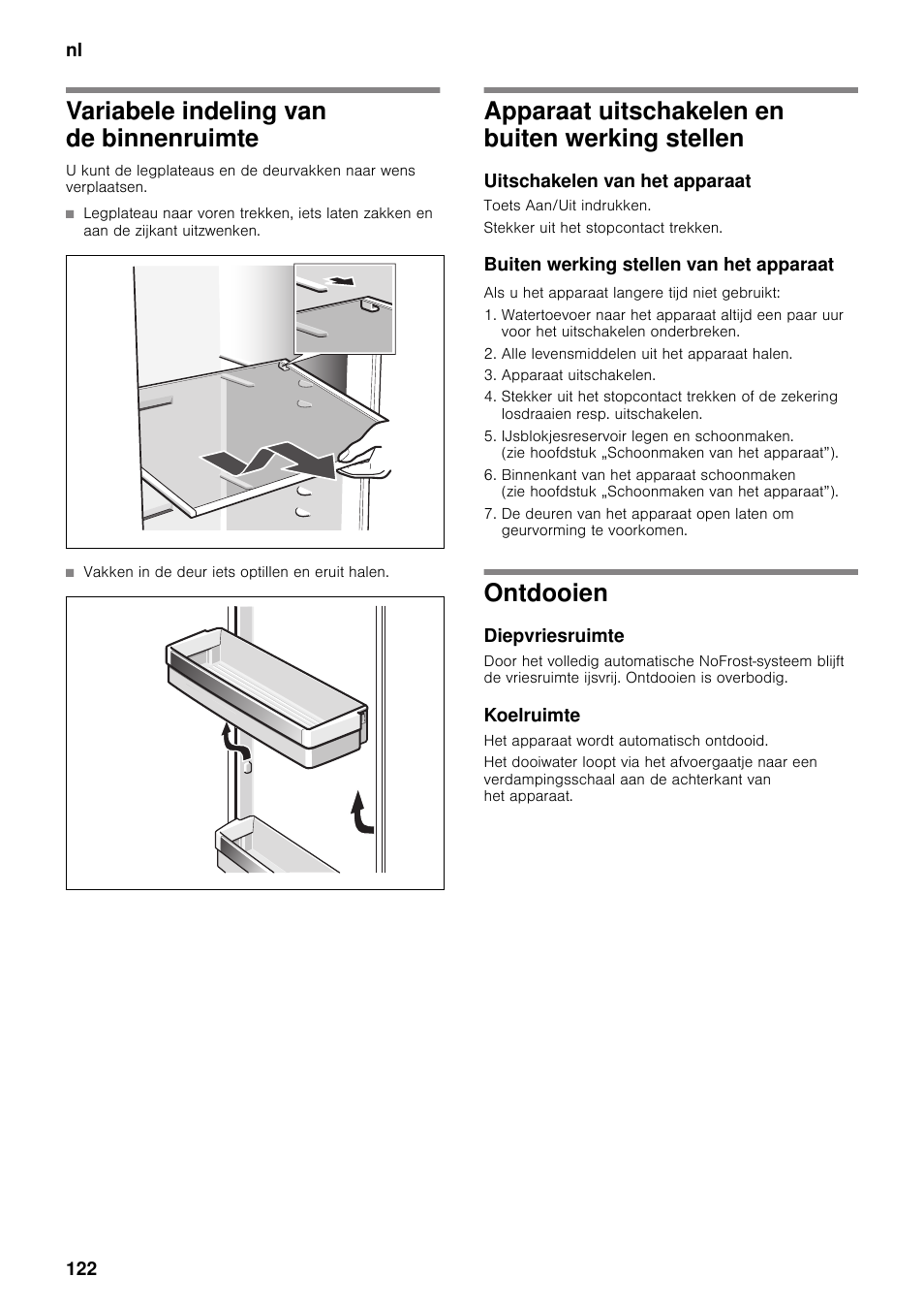 Variabele indeling van de binnenruimte, Apparaat uitschakelen en buiten werking stellen, Uitschakelen van het apparaat | Buiten werking stellen van het apparaat, Ontdooien, Diepvriesruimte, Koelruimte, Stellen ontdooien | Neff K5920D1 User Manual | Page 122 / 129