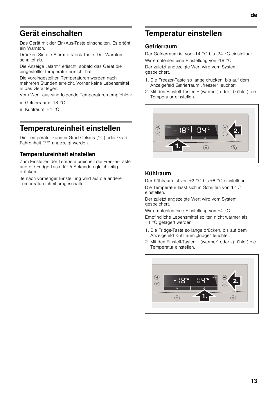Gerät einschalten, Temperatureinheit einstellen, Temperatur einstellen | Gefrierraum, Kühlraum | Neff K5920D1 User Manual | Page 13 / 129