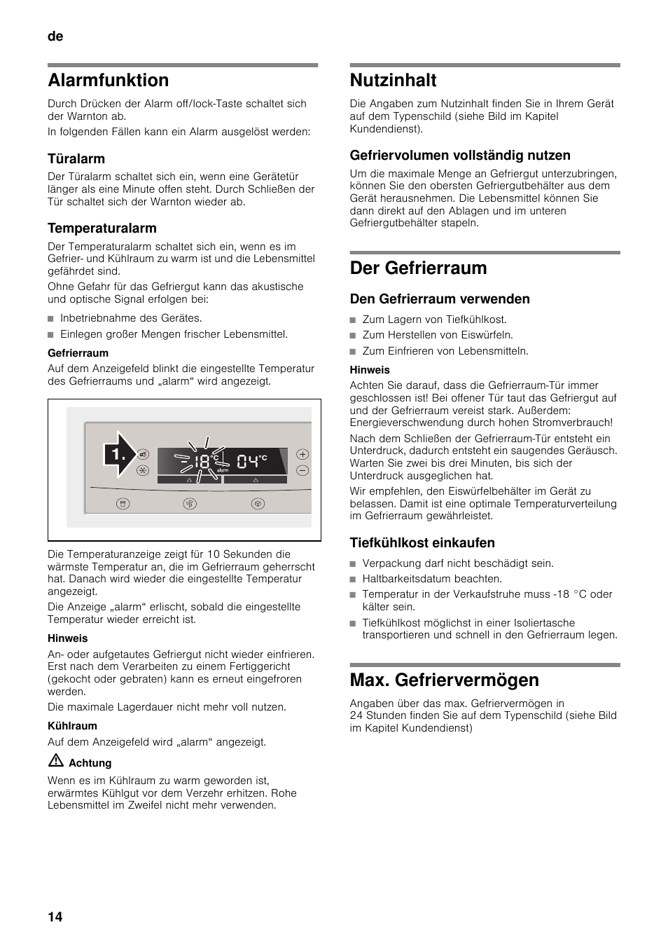 Alarmfunktion, Türalarm, Temperaturalarm | Gefrierraum, Kühlraum, Nutzinhalt, Gefriervolumen vollständig nutzen, Der gefrierraum, Den gefrierraum verwenden, Tiefkühlkost einkaufen | Neff K5920D1 User Manual | Page 14 / 129