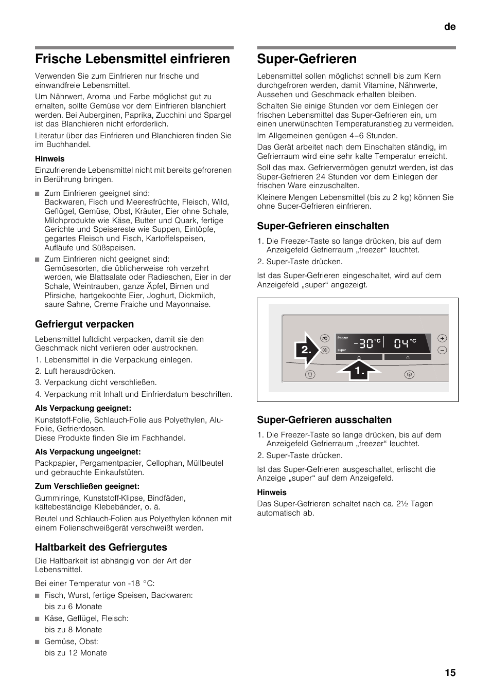 Frische lebensmittel einfrieren, Gefriergut verpacken, Als verpackung geeignet | Als verpackung ungeeignet, Zum verschließen geeignet, Haltbarkeit des gefriergutes, Super-gefrieren, Super-gefrieren einschalten, Super-gefrieren ausschalten, Frische lebensmittel einfrieren super-gefrieren | Neff K5920D1 User Manual | Page 15 / 129