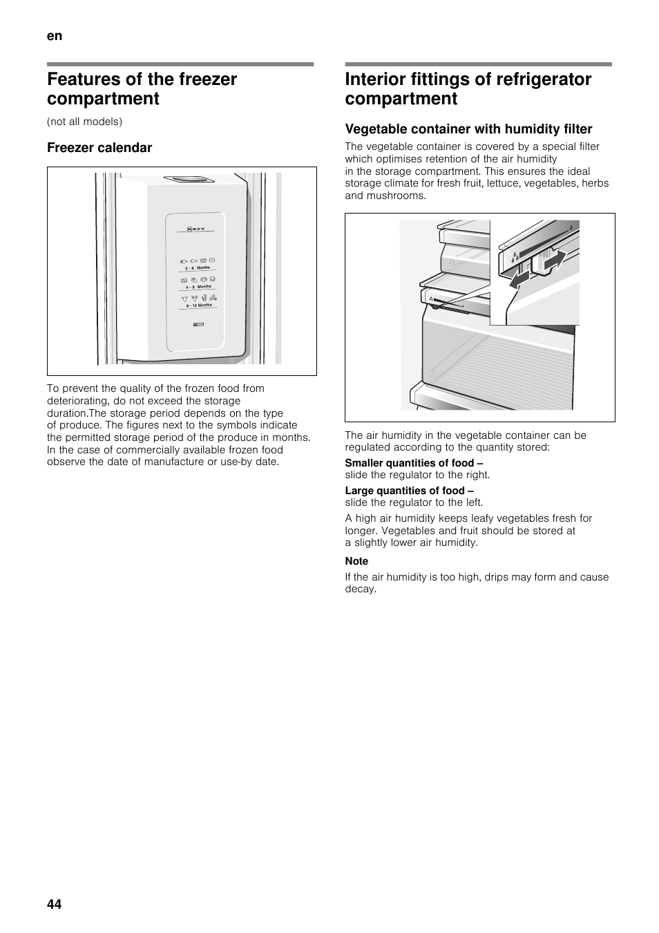 Features of the freezer compartment, Freezer calendar, Interior fittings of refrigerator compartment | Vegetable container with humidity filter | Neff K5920D1 User Manual | Page 44 / 129