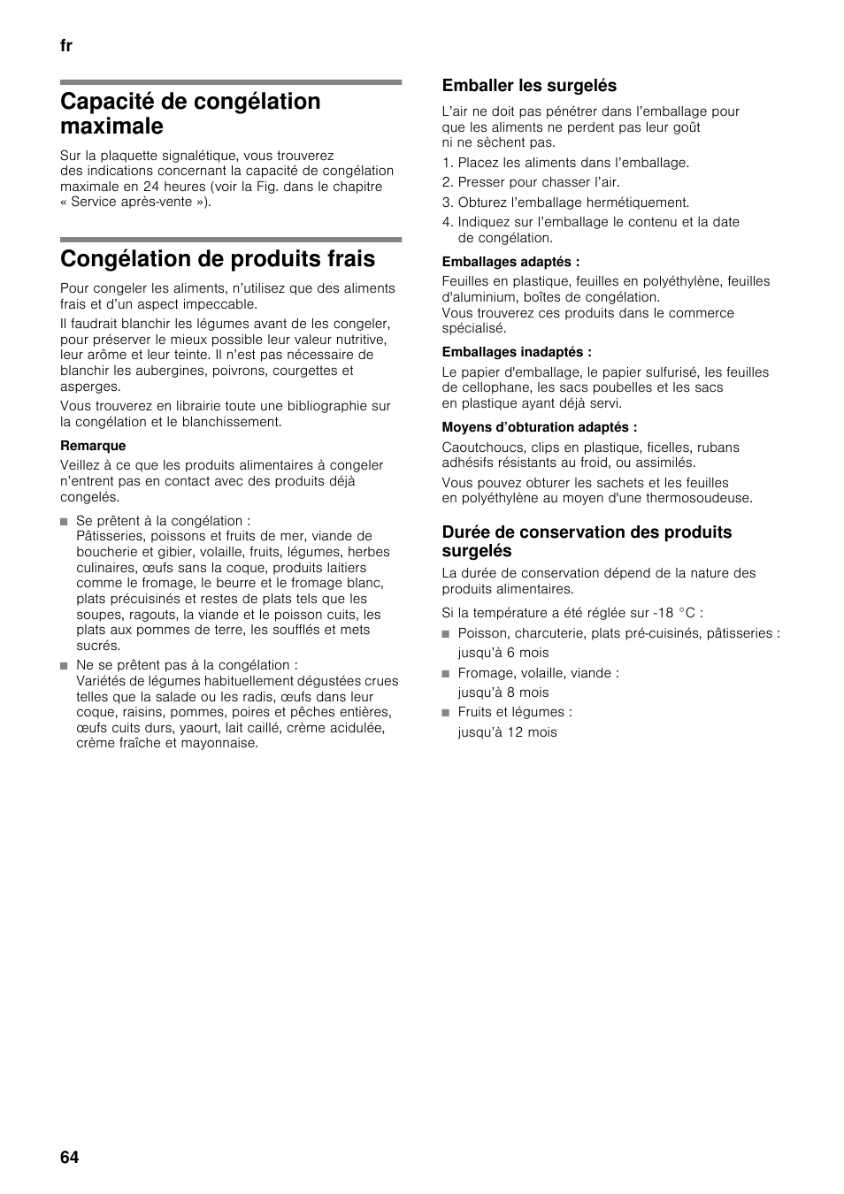Capacité de congélation maximale, Congélation de produits frais, Emballer les surgelés | Emballages adaptés, Emballages inadaptés, Moyens d’obturation adaptés, Durée de conservation des produits surgelés, Fr 64 | Neff K5920D1 User Manual | Page 64 / 129