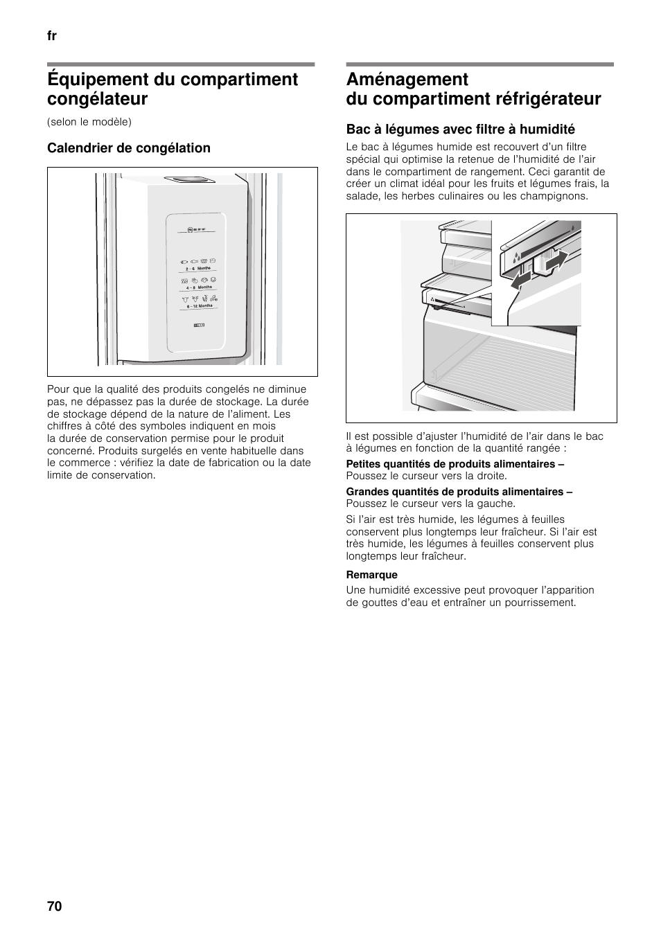 Équipement du compartiment congélateur, Calendrier de congélation, Aménagement du compartiment réfrigérateur | Bac à légumes avec filtre à humidité, Réfrigérateur | Neff K5920D1 User Manual | Page 70 / 129