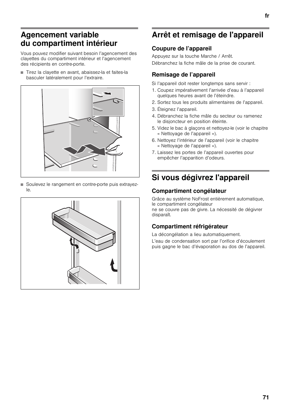 Agencement variable du compartiment intérieur, Arrêt et remisage de l'appareil, Coupure de l’appareil | Remisage de l’appareil, Si vous dégivrez l'appareil, Compartiment congélateur, Compartiment réfrigérateur | Neff K5920D1 User Manual | Page 71 / 129