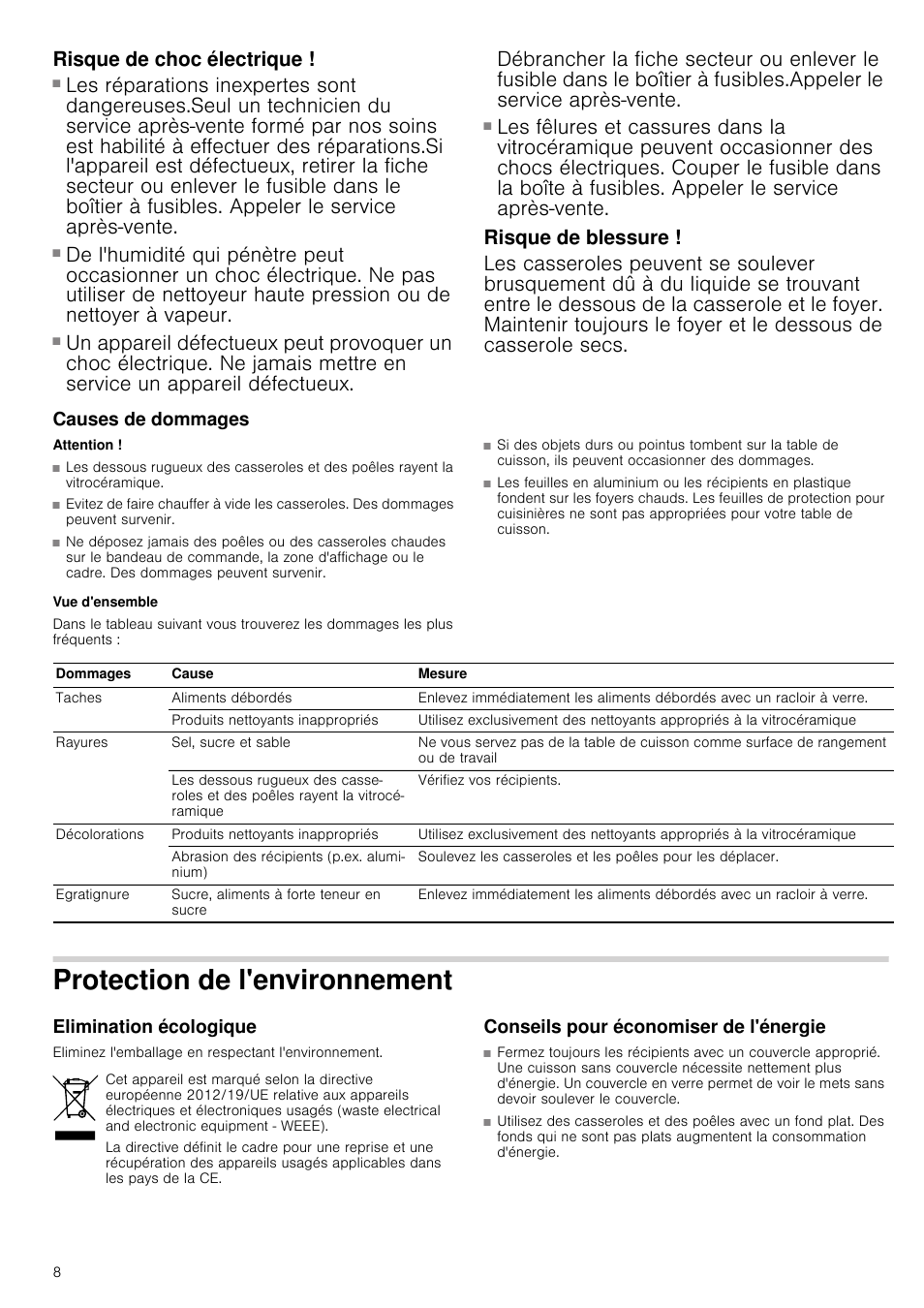 Risque de choc électrique, Risque de blessure, Causes de dommages | Attention, Vue d'ensemble, Protection de l'environnement, Elimination écologique, Conseils pour économiser de l'énergie, Vironnement | Neff T13K41N2 User Manual | Page 8 / 24