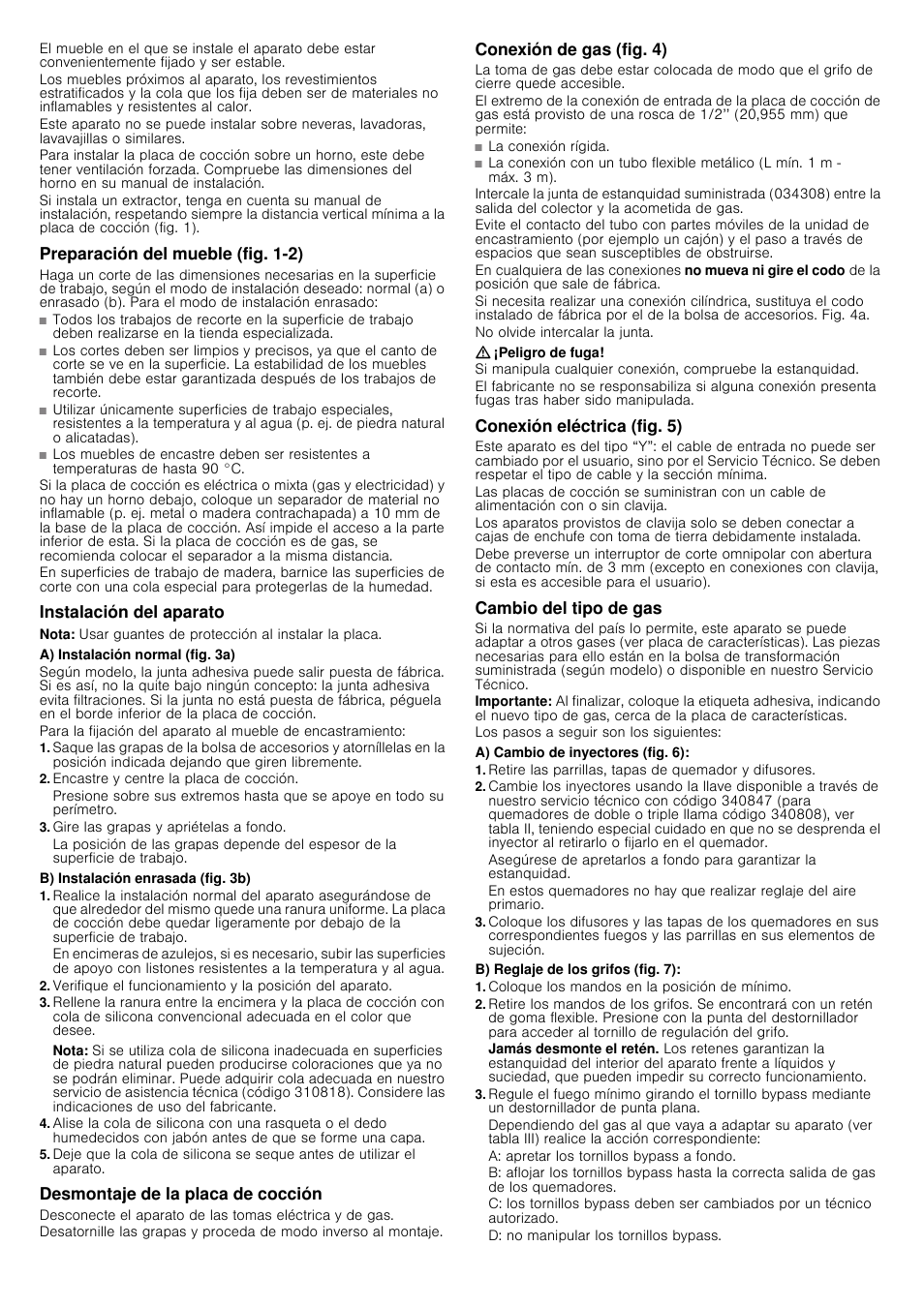 Preparación del mueble (fig. 1-2), Instalación del aparato, Nota | A) instalación normal (fig. 3a), Encastre y centre la placa de cocción, Gire las grapas y apriételas a fondo, B) instalación enrasada (fig. 3b), Desmontaje de la placa de cocción, Conexión de gas (fig. 4), Peligro de fuga | Neff T25Z55N1 User Manual | Page 7 / 16