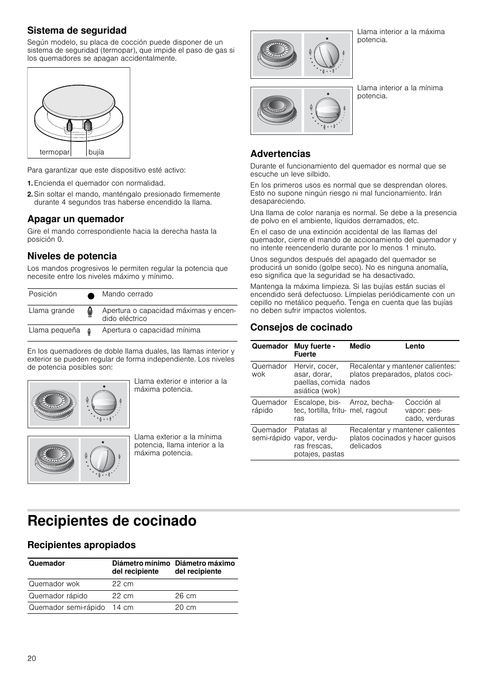 Sistema de seguridad, Encienda el quemador con normalidad, Apagar un quemador | Niveles de potencia, Advertencias, Consejos de cocinado, Recipientes de cocinado, Recipientes apropiados, Recipientes de cocinado recipientes apropiados | Neff N24K30N0 User Manual | Page 20 / 44