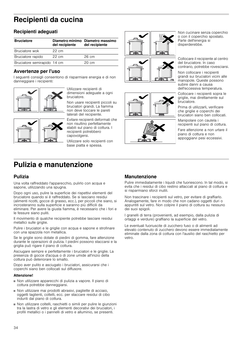 Recipienti da cucina, Recipienti adeguati, Avvertenze per l'uso | Pulizia e manutenzione, Pulizia, Attenzione, Manutenzione, Recipienti da cucina recipienti adeguati, Recipienti adeguati avvertenze per l'uso | Neff N24K30N0 User Manual | Page 34 / 44