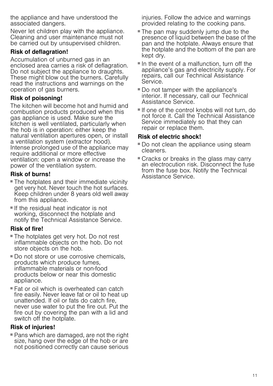 Risk of deflagration, Risk of poisoning, Risk of burns | Risk of fire, Risk of injuries, Risk of electric shock, Do not clean the appliance using steam cleaners | Neff T67S76N1 User Manual | Page 11 / 45