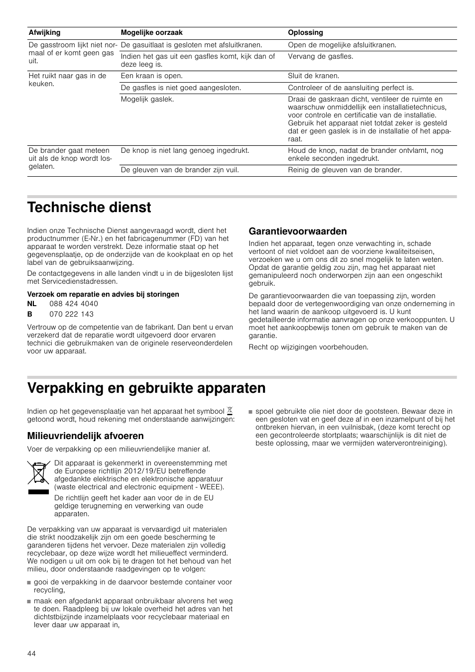 Technische dienst, Verzoek om reparatie en advies bij storingen, Garantievoorwaarden | Verpakking en gebruikte apparaten, Milieuvriendelijk afvoeren, Aten milieuvriendelijk afvoeren | Neff T67S76N1 User Manual | Page 44 / 45