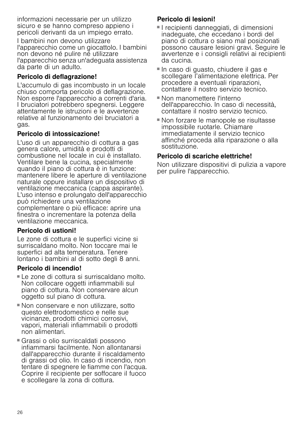 Pericolo di deflagrazione, Pericolo di intossicazione, Pericolo di ustioni | Pericolo di incendio, Pericolo di lesioni, Pericolo di scariche elettriche | Neff T22S36N0 User Manual | Page 26 / 32