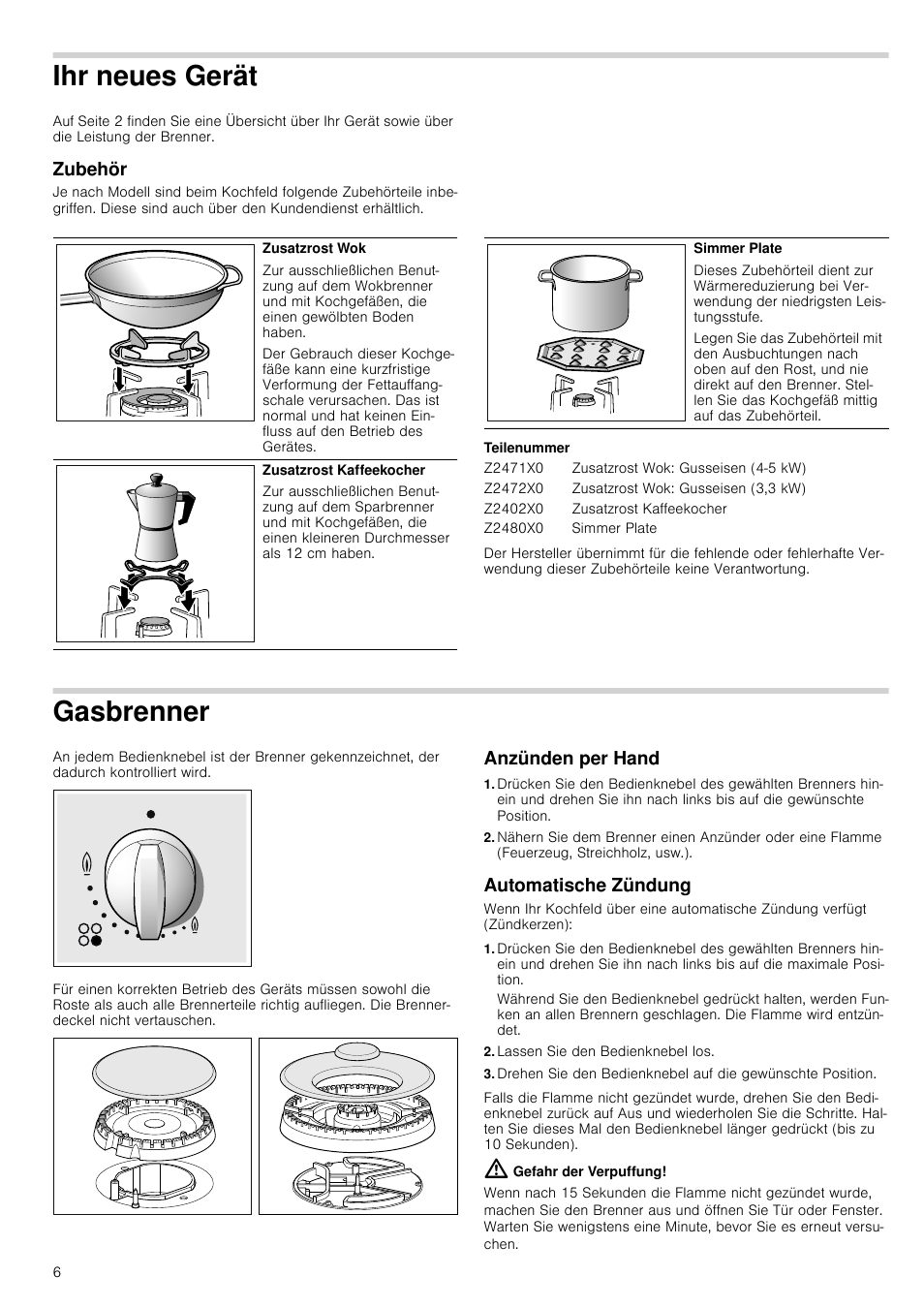 Ihr neues gerät, Zubehör, Teilenummer | Gasbrenner, Anzünden per hand, Automatische zündung, Lassen sie den bedienknebel los, Gefahr der verpuffung | Neff T22S36N0 User Manual | Page 6 / 32