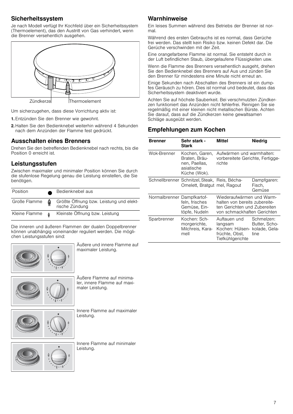 Sicherheitssystem, Entzünden sie den brenner wie gewohnt, Ausschalten eines brenners | Leistungsstufen, Warnhinweise, Empfehlungen zum kochen | Neff T22S36N0 User Manual | Page 7 / 32